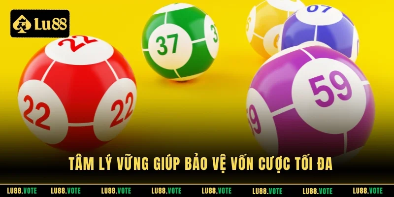 Tâm lý vững giúp bảo vệ vốn cược tối đa